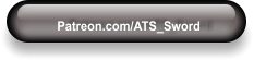 Patreon.com/ATS_Sword